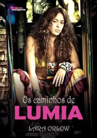 Os caminhos de Lumia 