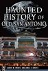 Haunted History of Old San Antonio (Haunted America) (English Edition)