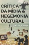 Crtica da Mdia & Hegemonia Cultural