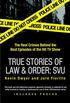 True Stories of Law and Order: SVU