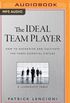 The Ideal Team Player: How to Recognize and Cultivate the Three Essential Virtues: A Leadership Fable