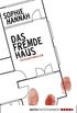 Das fremde Haus: Psychothriller (Allgemeine Reihe. Bastei Lbbe Taschenbcher) (German Edition)
