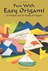 Fun with Easy Origami: 32 Projects and 24 Sheets of Origami Paper