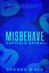Misbehave - Captulo Extra