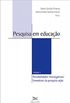 Pesquisa em Educao. Possibilidades Investigativas e Formativas da Pesquisa-Ao - Volume I