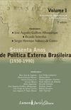 Sessenta Anos de Politica Externa Brasileira (1930 - 1990) Volume I