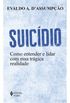 Suicdio: Como entender e lidar com essa trgica realidade