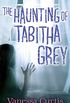 The Haunting of Tabitha Grey (English Edition)