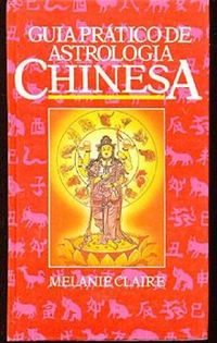 Guia Pratico de Astrologia Chinesa