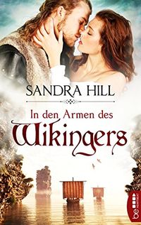 In den Armen des Wikingers (Die Wikinger-Saga 1) (German Edition)