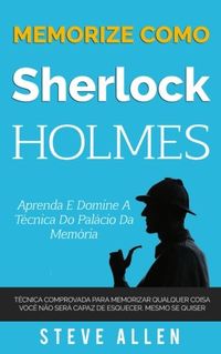 Memorize Como Sherlock Holmes