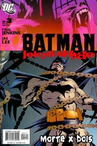 O estranho caso de Batman: Jekyll & Hyde #03