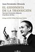 El guionista de la Transicin: Torcuato Fernndez-Miranda, el profesor del Rey (Spanish Edition)