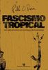 Fascismo Tropical