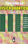 Conceitos de Fsica Quntica - Volume II