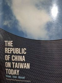 The Republic of China on Taiwan Today