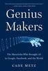 Genius Makers: The Mavericks Who Brought AI to Google, Facebook, and the World (English Edition)