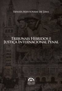 Tribunais Hbridos e Justia Internacional Penal