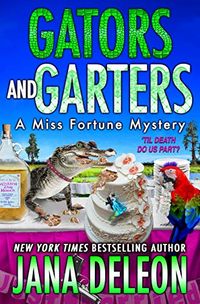 Gators and Garters (A Miss Fortune Mystery Book 18) (English Edition)