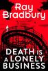 Death is a Lonely Business (English Edition)
