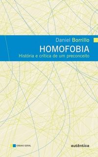 Homofobia: Histria e Crtica de um preconceito