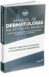 Manual de Dermatologia na Atenção Básica