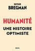 Humanit. Une histoire optimiste (French Edition)