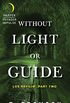Without Light or Guide: Los Nefilim: Part Two (English Edition)