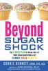 Beyond Sugar Shock: The 6-Week Plan to Break Free of Your Sugar Addiction & Get Slimmer, Sexier & Sw eeter (English Edition)