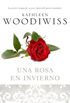 Una rosa en invierno: La versin ntegra de un gran clsico del gnero romntico (Spanish Edition)