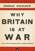 Why Britain is at War: With a New Introduction by Andrew Roberts (English Edition)