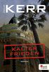 Kalter Frieden (Bernie Gunther ermittelt 11) (German Edition)