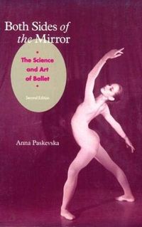 Both Sides of the Mirror: The Science & Art of Ballet