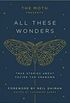 The Moth Presents All These Wonders