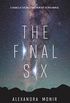 The Final Six (English Edition)