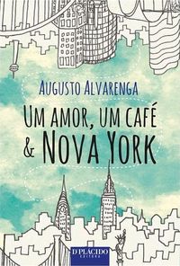 Um Amor, Um Café & Nova York