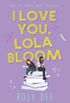 I Love You, Lola Bloom