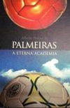 Palmeiras- A Eterna Academia