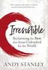 Irresistible: Reclaiming the New that Jesus Unleashed for the World (English Edition)