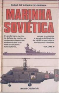 Guia de Armas de Guerra: Marinha Sovitica Volume II