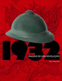 1932: Imagens de uma revoluo
