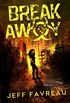 Break Away (Jordan Rose Duology Book 1) (English Edition)