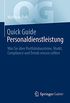 Quick Guide Personaldienstleistung: Was Sie ber Portfoliobausteine, Markt, Compliance und Trends wissen sollten (German Edition)