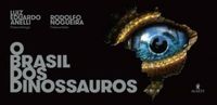 O Brasil dos Dinossauros