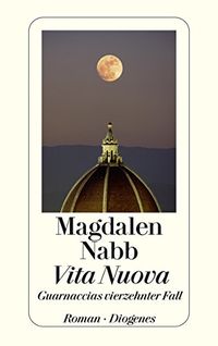 Vita Nuova: Guarnaccias vierzehnter Fall (Maresciallo Guarnaccia 14) (German Edition)