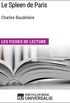 Le Spleen de Paris de Charles Baudelaire: Les Fiches de lecture d