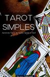 Tarot Simples: Aprenda Tarot de modo fcil e rpido