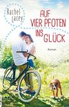 Auf vier Pfoten ins Glck (Love to the rescue 2) (German Edition)