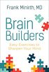 Brain Builders: Easy Exercises to Sharpen Your Mind (English Edition)