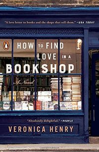 How to Find Love in a Bookshop: A Novel